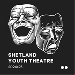 Shetland Youth Theatre 2024 / 2025
