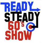 Ready Steady 60's Show