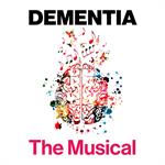 Dementia the Musical